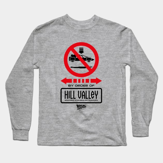 No Landing Zone Hill Valley 2015 Long Sleeve T-Shirt by avperth